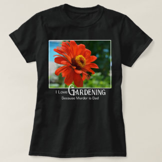Grappige tuin spreuk oranje bloemige zinnia madeli t-shirt