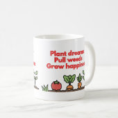 Grappige Tuingereedschap Mok - Planten Dromen... (Voorkant rechts)
