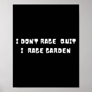 Grappige Tuinier Gamer – Ik Stop Niet met Ragen, I Poster