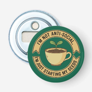 Grappige Tuinierende Introvert Grap - Ik ben niet Button Flesopener