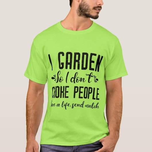 grappige tuinkunst t-shirt (Voorkant)