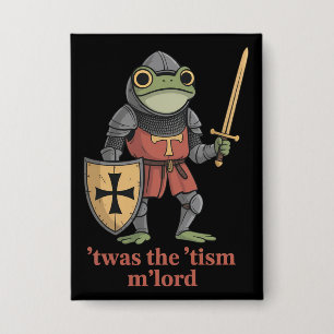 Grappige T'was The 'Tism M'Lord Middeleeuwse Ridde Button