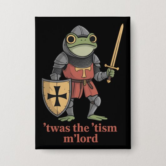 Grappige T'was The 'Tism M'Lord Middeleeuwse Ridde Button (Voorkant)