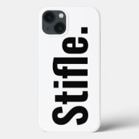 Grappige typografie citaat stifle wees stil sarcas