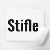 Grappige typografie citaat stifle wees stil sarcas muismat (Met muis)
