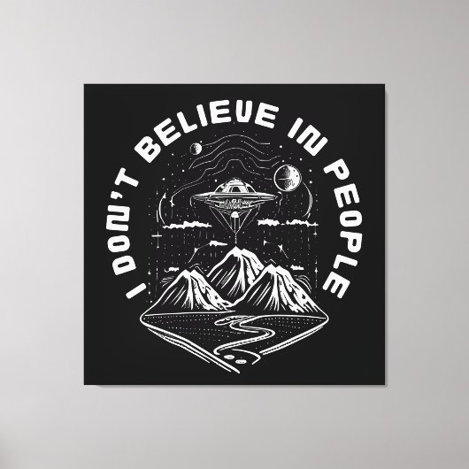 Grappige UFO Buitenaardse Mensen Quote Canvas Afdruk (Voorkant)