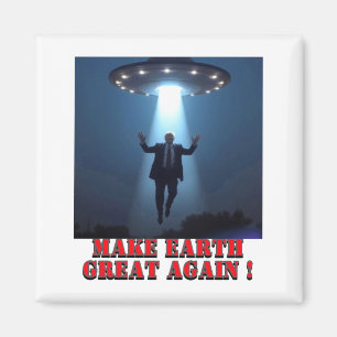 Grappige Ufo-ontvoering Maak Aarde Groot Again T-s Magneet