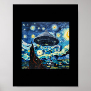 Grappige UFO-waarneming Sterrennacht Alien Ik wil  Poster