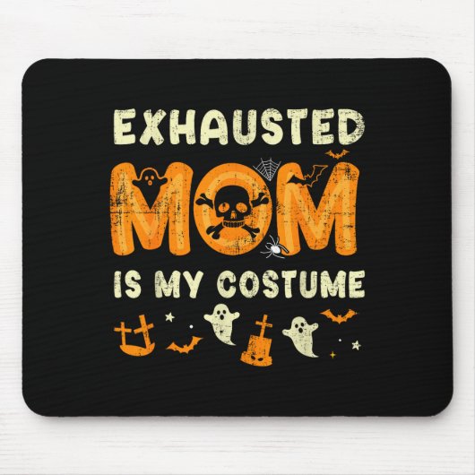 Grappige uitgeputte moeder is mijn Halloween-kostu Muismat (Voorkant)