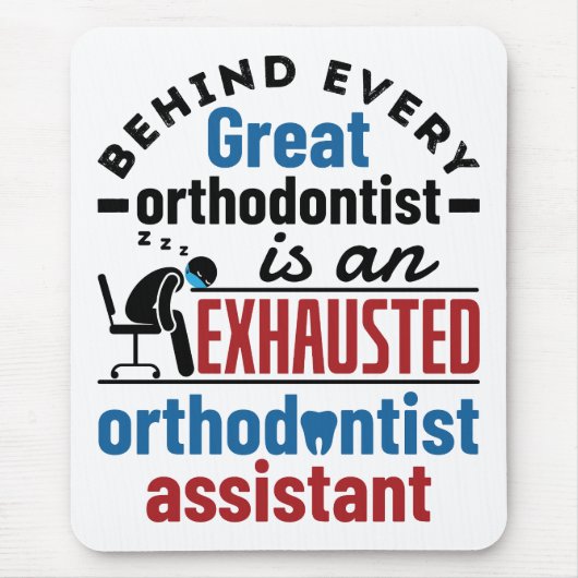 Grappige uitgeputte orthodontist assistent muismat (Voorkant)