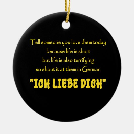 Grappige Uitroep van Je Liefde in het Duits Keramisch Ornament (Voorkant)