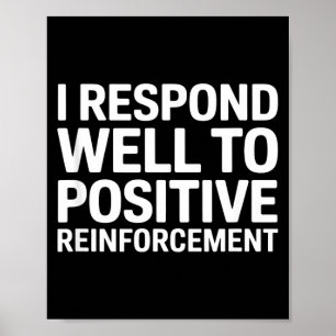 Grappige uitspraak ik reageer op positieve stimula poster