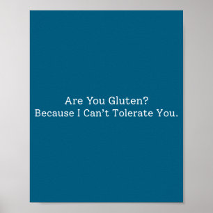 Grappige uitspraak jij gluten omdat ik je niet kan poster