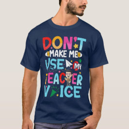 Grappige uitspraken van leraren t-shirt
