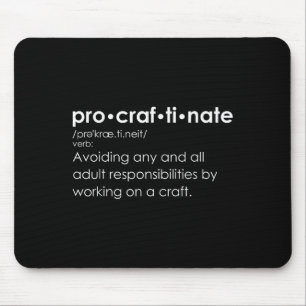 Grappige Uitsteldefinitie - Pro-craf-to-nate Muismat