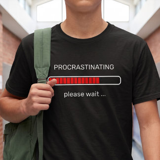 Grappige Uitstelfunctie Laadbalk - Aanpasbaar T-shirt
