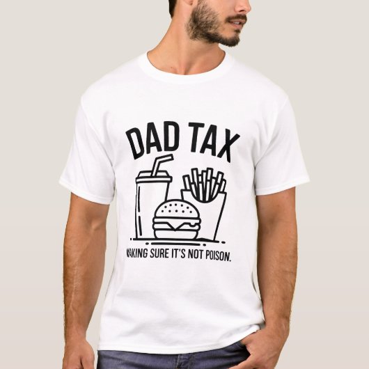 Grappige Vader Belasting Eten Vaderdag T-shirt (Voorkant)