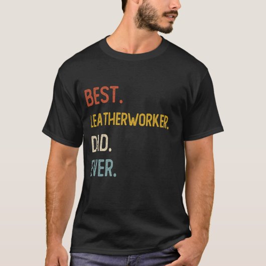 Grappige vader Beste leerbewerker vader ooit Shirt (Voorkant)