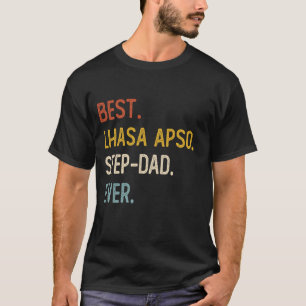 Grappige Vader Beste Lhasa Apso Step-Dad Ooit Shir T-shirt