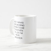 Grappige Vader Cadeau Quote Mok Dochter (Voorkant links)