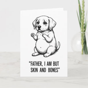 grappige vader hond Ik Ben Maar Huid en Bot Grafis Kaart