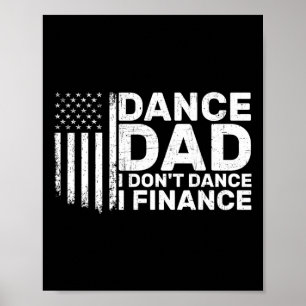 Grappige vader ik dans niet ik financier voor dans poster