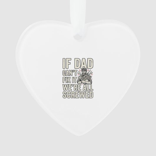 Grappige Vader Monteur Als Vader Het Niet Kan Repa Ornament (voorkant)