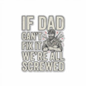 Grappige Vader Monteur Als Vader Het Niet Kan Repa Sticker (Voorkant)