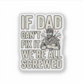 Grappige Vader Monteur Als Vader Het Niet Kan Repa Sticker (Voorkant)