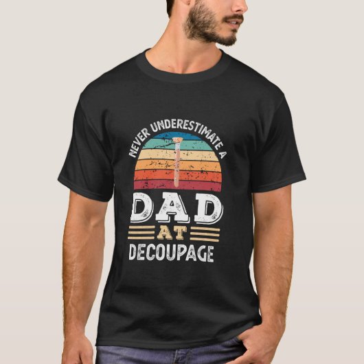 Grappige vader op Decoupage Vaderdag Mannen T-shirt (Voorkant)