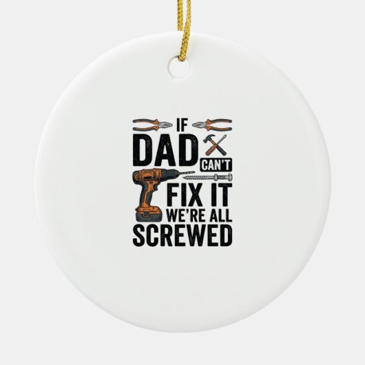 Grappige vader repareert het verpeste tool citaat keramisch ornament (Voorkant)