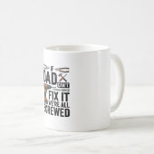 Grappige vader repareert het verpeste tool citaat  koffiemok (Voorkant rechts)