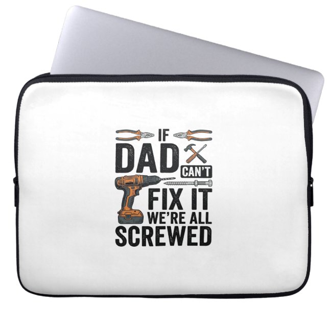 Grappige vader repareert het verpeste tool citaat  laptop sleeve (Voorkant)