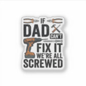 Grappige vader repareert het verpeste tool citaat  sticker (Voorkant)