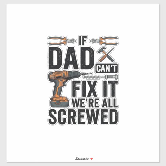 Grappige vader repareert het verpeste tool citaat  sticker (Vel)