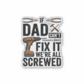 Grappige vader repareert het verpeste tool citaat  sticker (Voorkant)