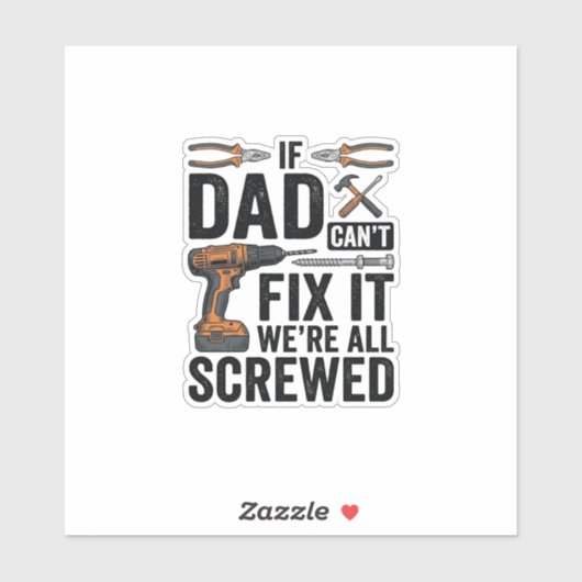 Grappige vader repareert het verpeste tool citaat  sticker (Vel)
