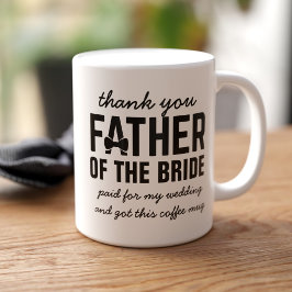 Grappige vader van de bruid huwelijksgeschenk koff koffiemok