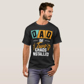 Grappige vader van twee chaos geïnstalleerd gesche t-shirt (Voorkant volledig)