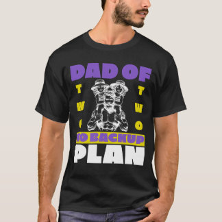 Grappige vader van twee geen back-up plan cadeau t-shirt
