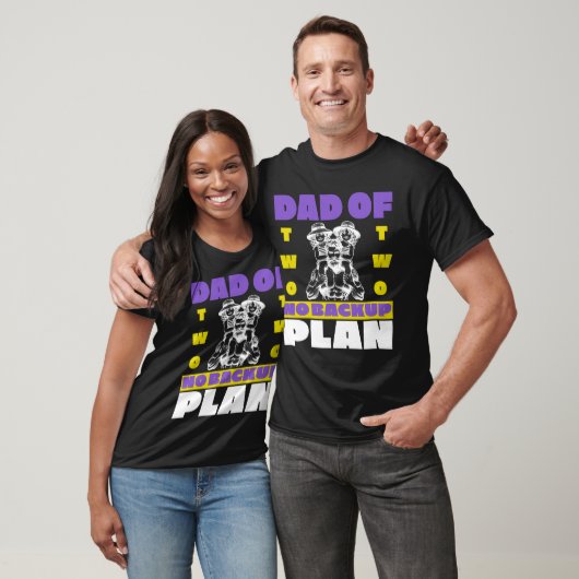 Grappige vader van twee geen back-up plan cadeau t-shirt (Unisex)