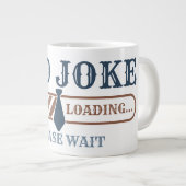 Grappige Vaderdag: Dad Joke Loading Grote Koffiekop (Voorkant rechts)