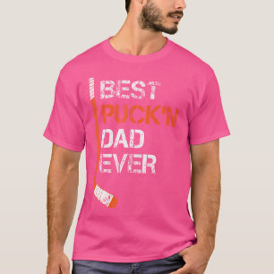 Grappige Vaderdag Hockey Dad Beste Puck'N Dad Ooit T-shirt