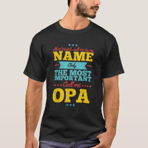 Grappige vaderdag voor Opa mannen van dochtertje T-shirt