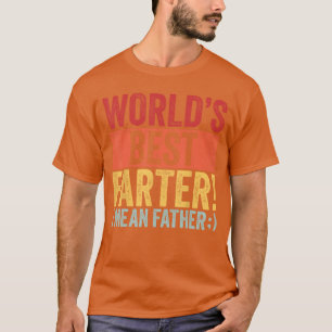 Grappige Vaderdag Werelds Beste Scheter Ik bedoel  T-shirt