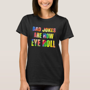 Grappige Vadergrappen Zijn Hoe Ik Om Rol Grappige  T-shirt