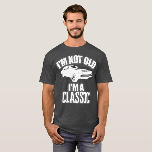 Grappige vaders dag nieuwigheid im niet oud im a t-shirt (Voorkant volledig)