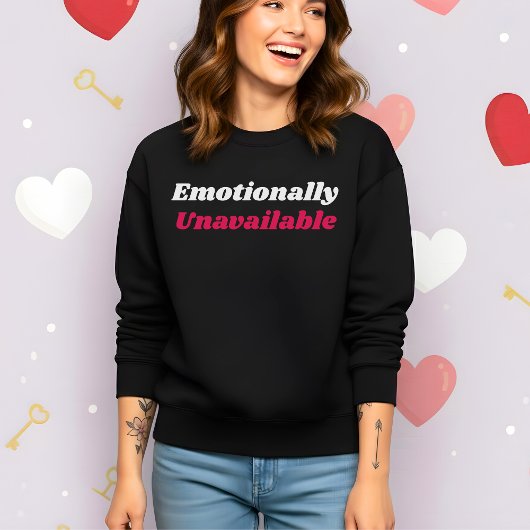 Grappige Valentijn Emotioneel Onbeschikbaar Trui
