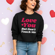Grappige Valentijn: Hou van je, maar raak me niet 