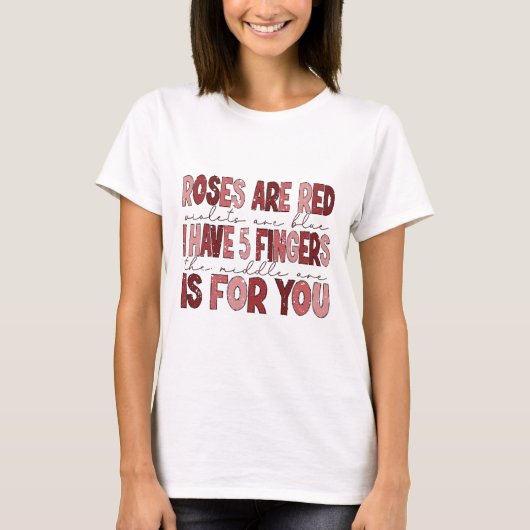 Grappige Valentijn Ik Heb 5 Vingers De Middelste I T-shirt (Voorkant)